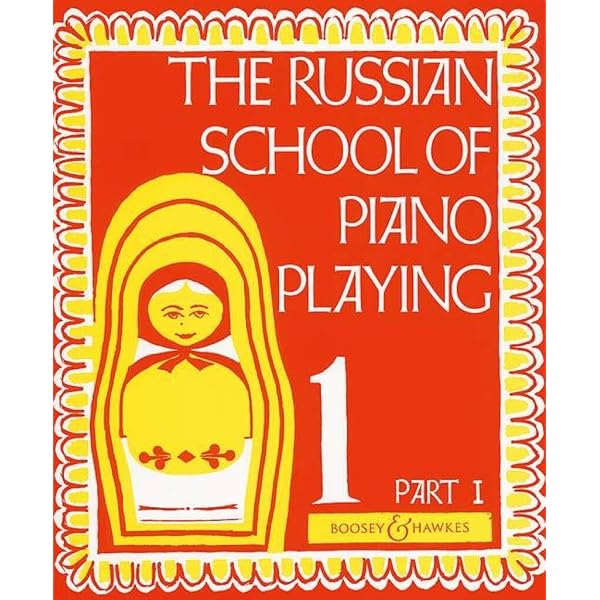 The Russian School of Piano Playing - Book 1 (Part 2): Boosey